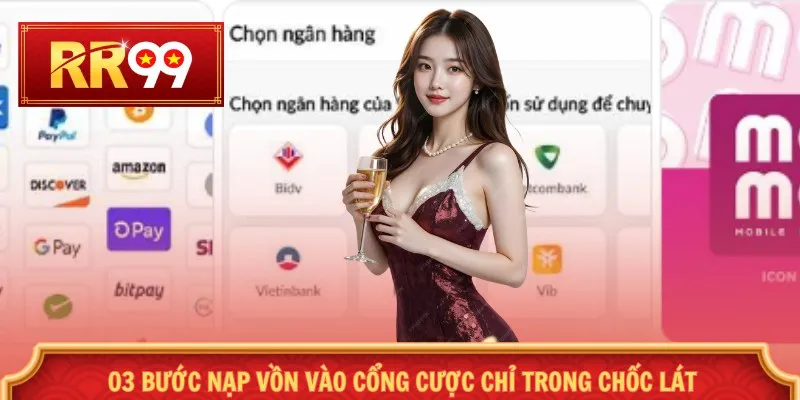 03 bước nạp vồn vào cổng cược chỉ trong chốc lát